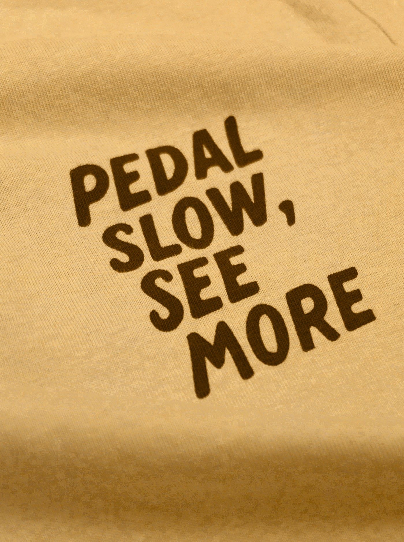 Cotton Unisex T-Shirt - Pedal Slow, See More - Golden Wheat