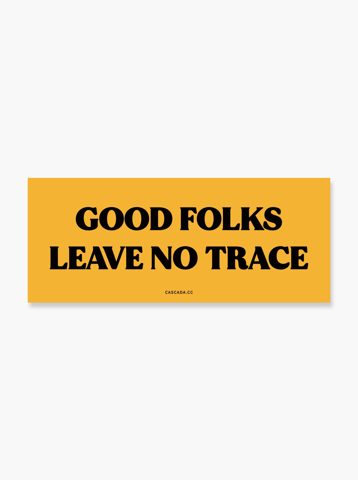 Good Folks Leave No Trace Sticker