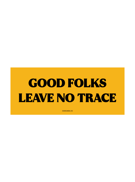 Good Folks Leave No Trace Sticker